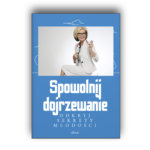 PDF Spowolnij Dojrzewanie dr Danuta Myłek